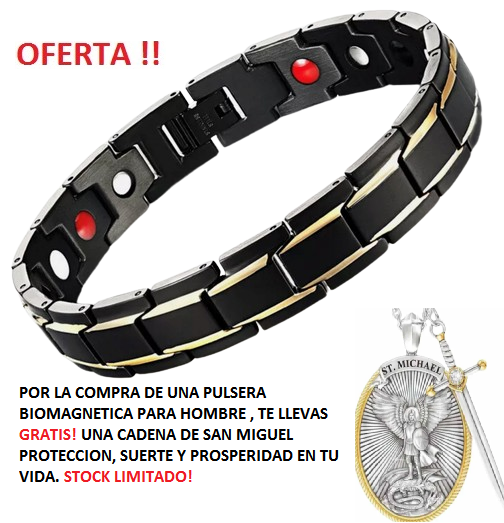 PULSERAS BIOMAGNÉTICA SALUDABLE PARA EL Y ELLA! DE REGALO UNA CADENA DE SAN MIGUEL!!